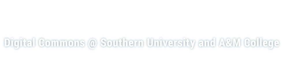 Digital Commons @ Southern University and A&M College